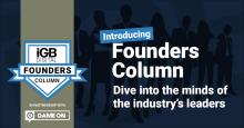 🗨️ Introducing the Founders Column, a brand new monthly series brought to you by iGB and GameOn! Deep dive into the minds of industry leaders as they discuss topics from business strategies to industry insights, each…